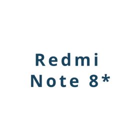 Folii Redmi Note 8* Series